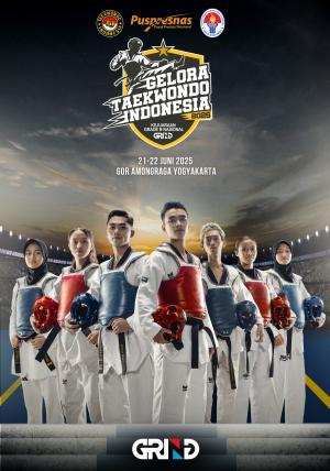 Kejuaraan GELORA TAEKWONDO INDONESIA CHAMPIONSHIP 2025 GRIND ti-lazktc.com